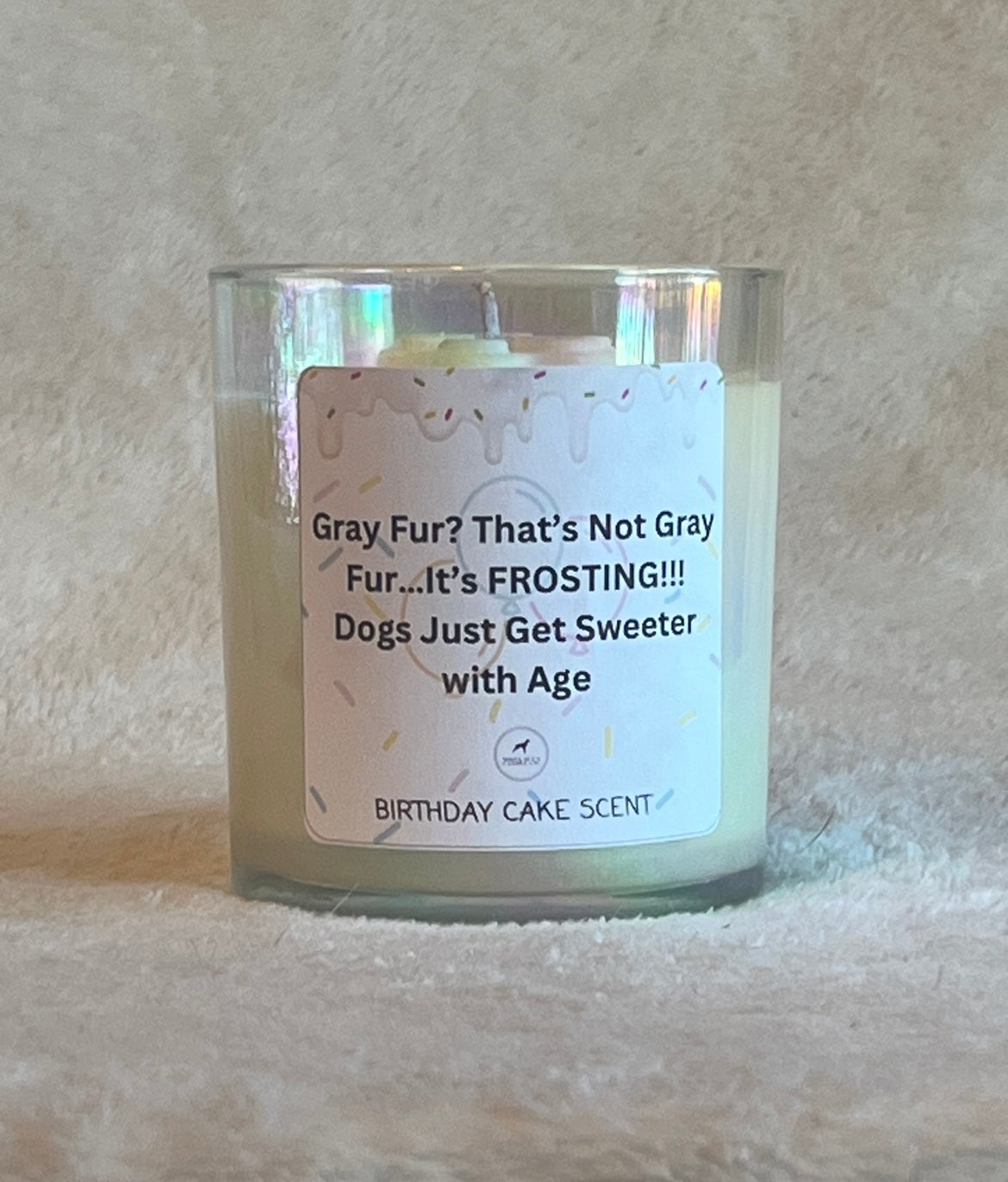 Gray Fur? That’s Not Gray Fur…IT’S FROSTING! Dogs Just Get Sweeter with Age, Birthday Cake Scent, 10oz Jar Candle